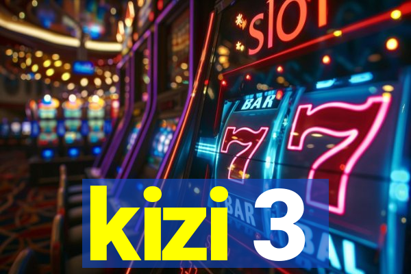 kizi 3